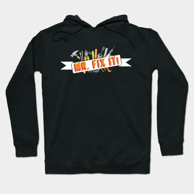 Carpenter - Mr. Fix it Hoodie by KC Happy Shop